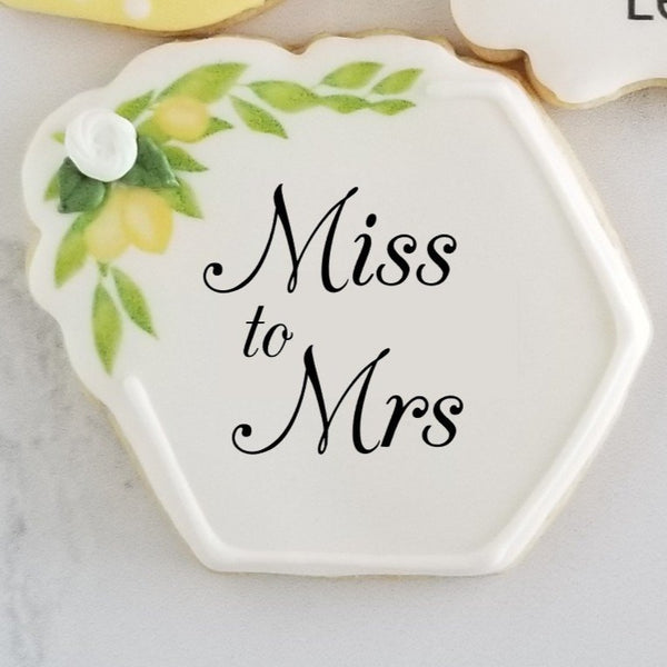 lemon decorated cookie, lemon floral cookie, lemon plaque cookie, lemon wedding cookie, lemon bridal shower cookie, monogram cookies, wedding cookies, bridal shower cookies, lemon themed cookies, floral hexagon cookie, birthday cookie, party favor, edible party favor, rehearsal dinner cookie, wedding brunch cookies, direct print cookies, printed cookies, when life gives you lemons, Miss to Mrs