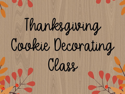 Thanksgiving Cookie Decorating Class